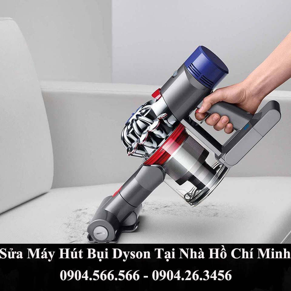 sửa chữa máy hút bụi dyson tại hồ chí minh