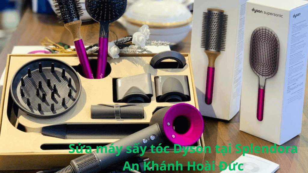 Sửa máy sấy tóc Dyson tại Splendora An Khánh Hoài Đức